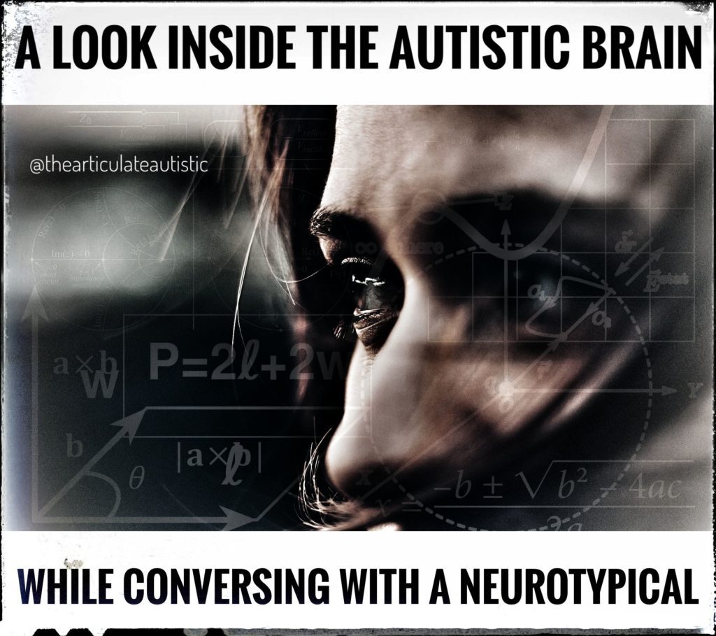 A close-up image of a young woman with dark hair and brown eyes with mathematical equations superimposed into the background with text that reads, "A look inside the autistic brain while conversing with a neurotypical".