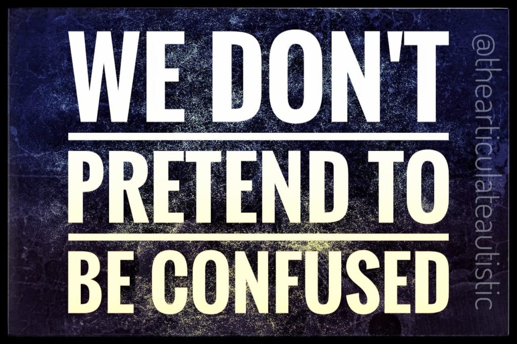 We don't pretend to be confused" in boldface type against a primarily dark blue background with varying intensity and colors.
