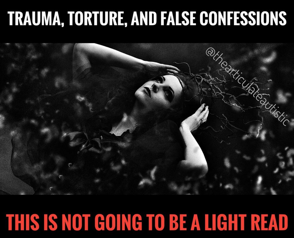 Black and white photo of a woman in a forest holding her hands to her head and looking up at the sky. Text reads, "Trauma, torture, and false confessions. This is NOT going to be a light read."