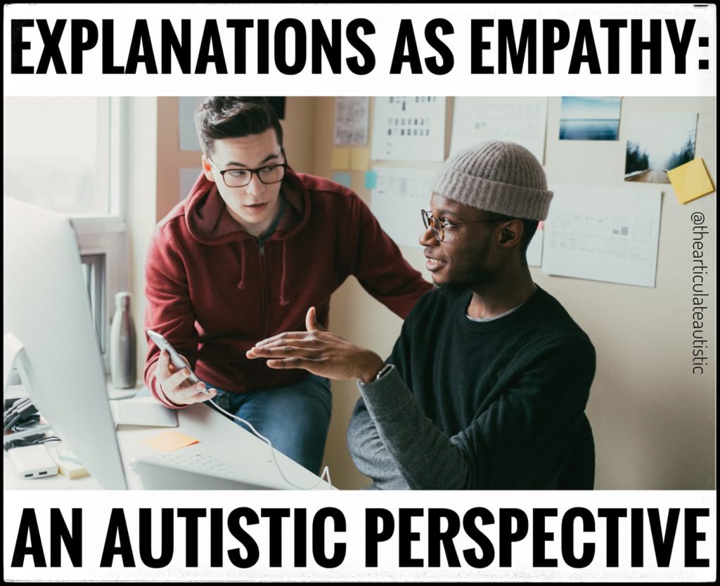 Two young men having a conversation; a white man with dark hair and glasses who is standing up speaks to a Black man with glasses and a beanie cap who is sitting down in front of a computer with text that reads, "Explanations as empathy: An autistic perspective".