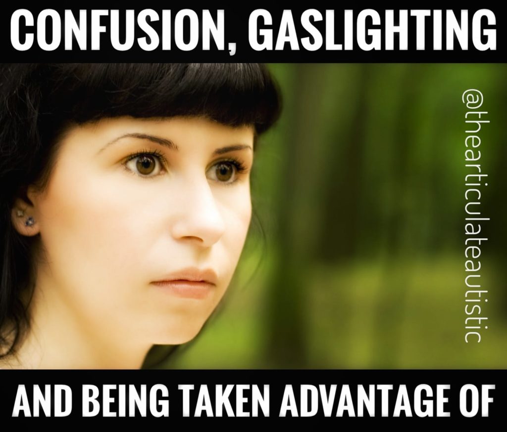Close-up photo of a wide-eyed white woman with brown eyes, brown hair, and fair skin against a green forest backdrop with text that reads, "Confusion, gaslighting, and being taken advantage of".