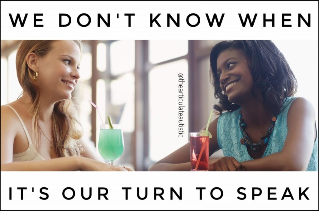 Two young women sitting at a table. One is white and blonde with a green beverage in front of her, the other is Black with dark hair and a pink drink in front of her. Both women are looking at each other and smiling. There is text that reads, "We don't know when it's our turn to speak".