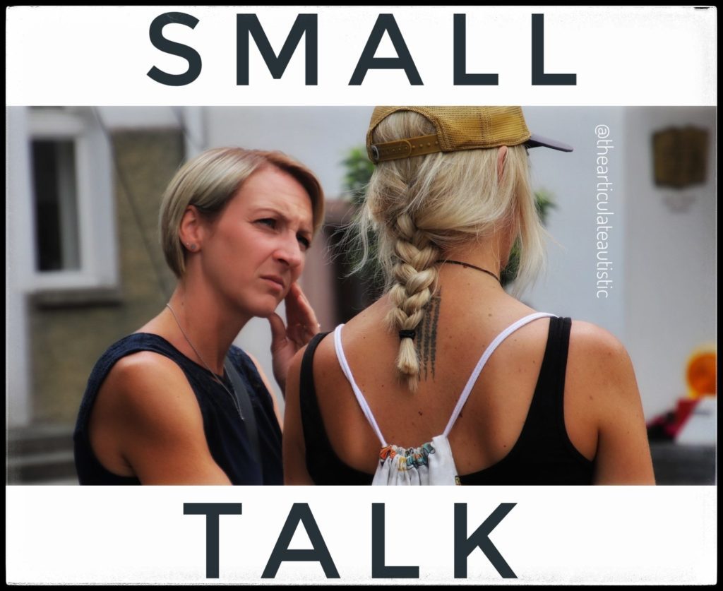 Two women having a conversation outdoors. One looks confused or intent on listening while the other appears to look away. Text reads, "Small talk".