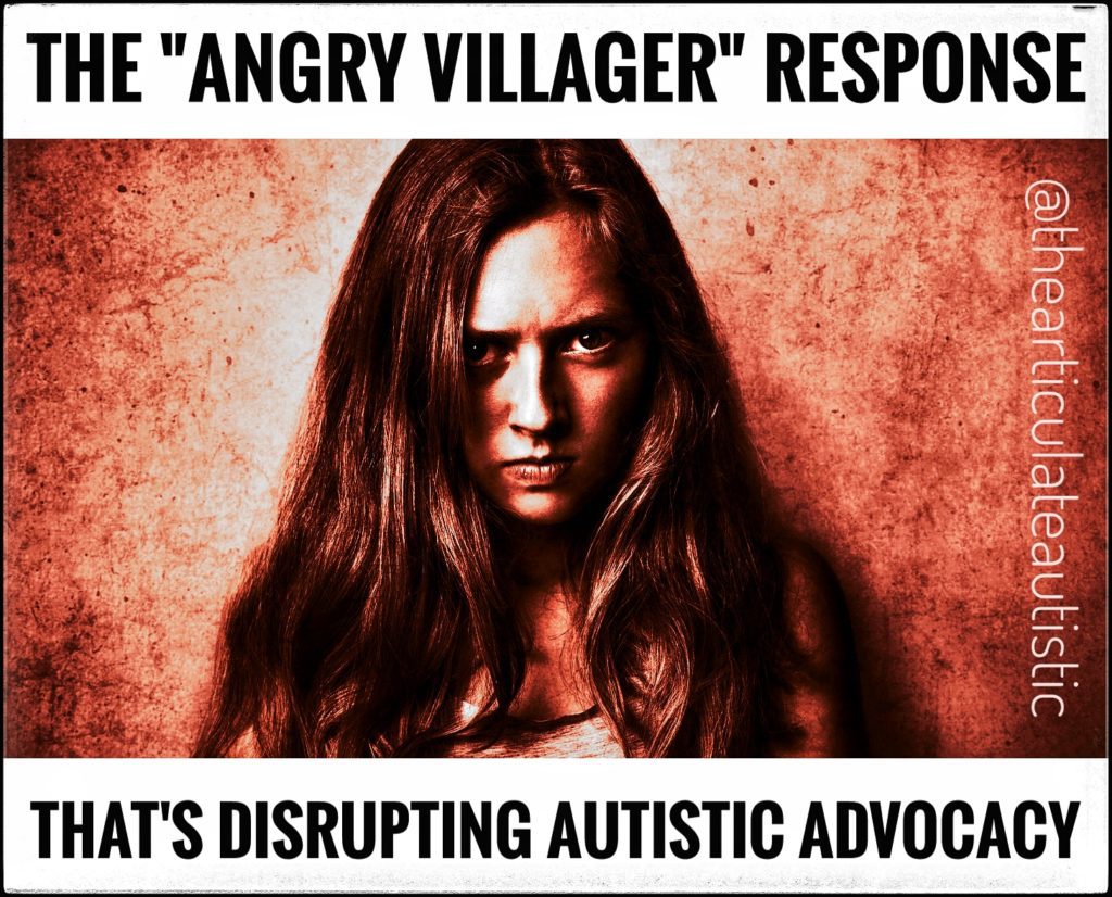 An angry woman with long hair staring into the camera. The lighting is red, and the text reads, "The "Angry Villager" Response That's Disrupting Autistic Advocacy".