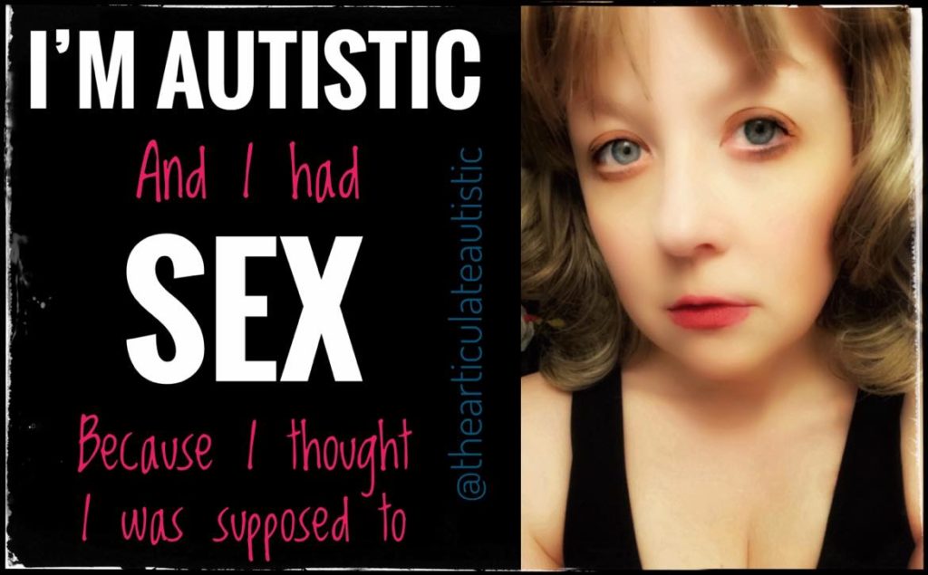 Jaime, The Articulate Autistic, looking both seductive and innocent in red lipstick with text that reads, "I'm Autistic, and I Had Sex Because I Thought I Was Supposed To". 