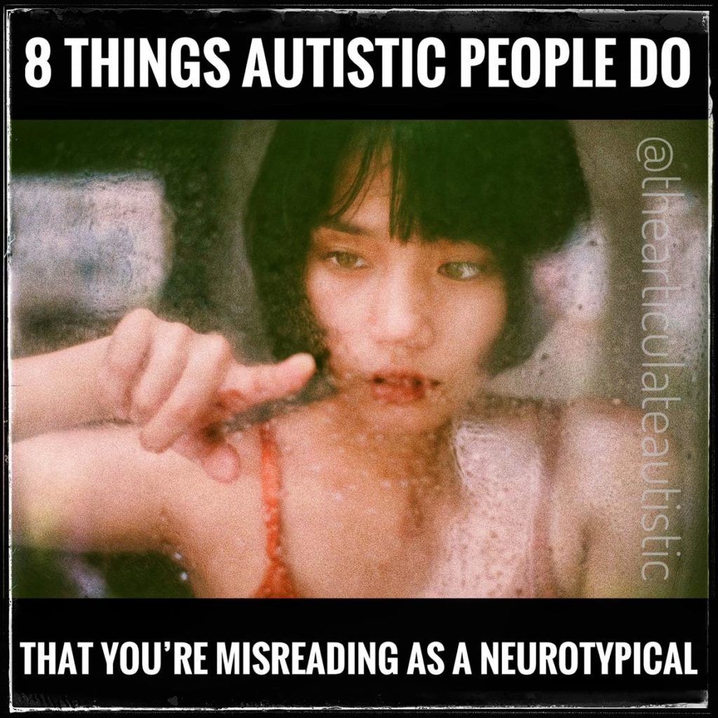 Woman with black hair, green eyes, and a red tank top looking out a window with water droplets on it, one finger touching the glass, her eyes looking at her finger. Text reads, "8 Things Autistic People Do That You're Misreading As A Neuotypical.