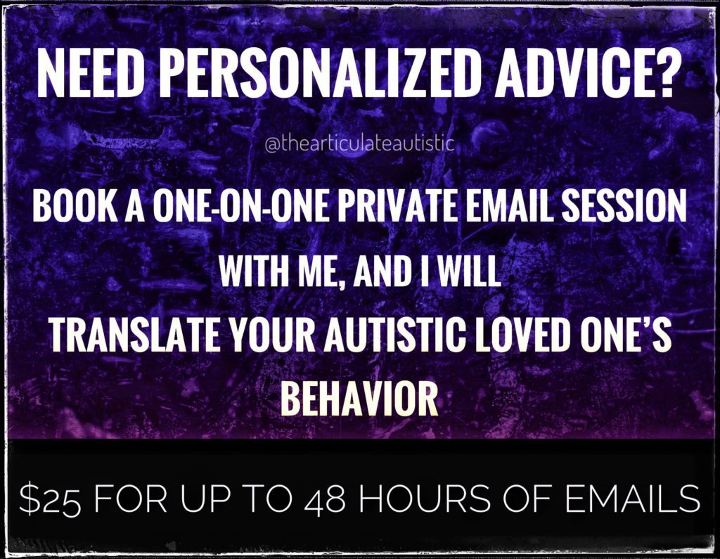 Text reads, "Need Personalized Advice? Book a one-on-one private email session with me, and I will translate your autistic loved one's behavior. $25 for up to 48 hours of emails." 