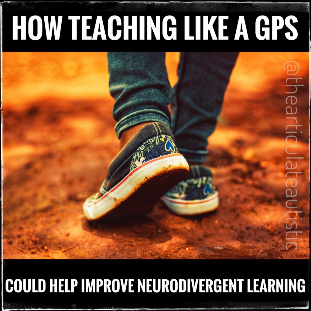 Close-up shot of a pair of feet walking away on a dirt ground. Text reads, "How Teaching Like a GPS Could Help Improve Neurodivergent Learning". 