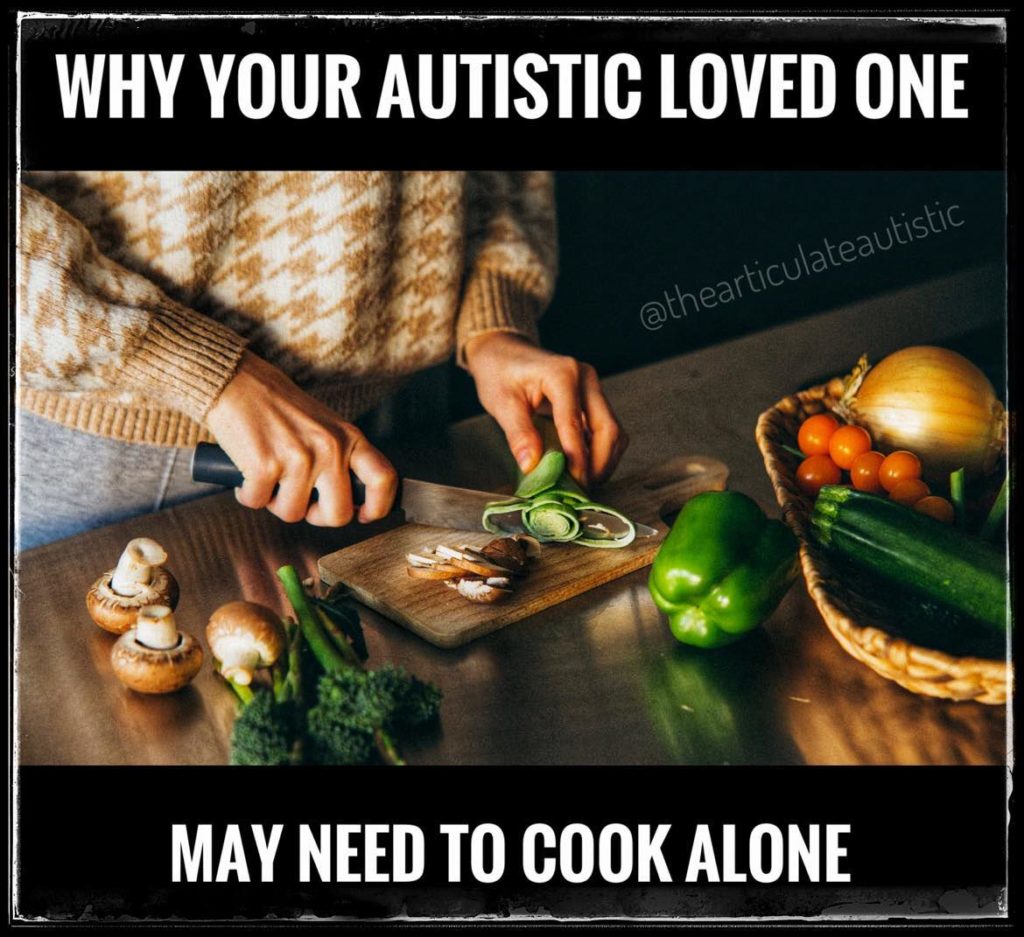 Close-up shot of a person cutting vegetables on a cutting board. Text reads, "Why Your Autistic Loved One May Need to Cook Alone". 