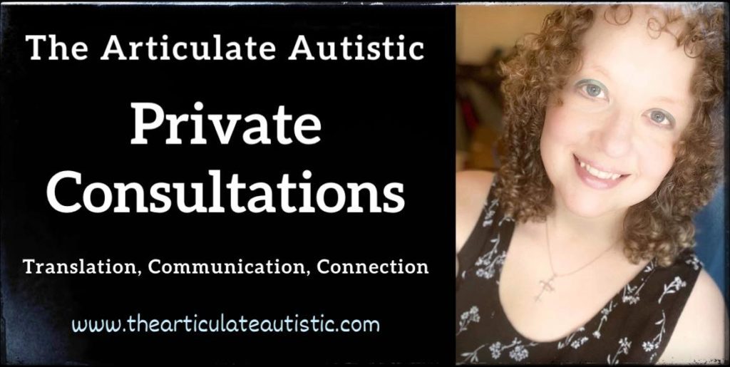 The Articulate Autistic Private Consultations - Translation, Communication, Connection