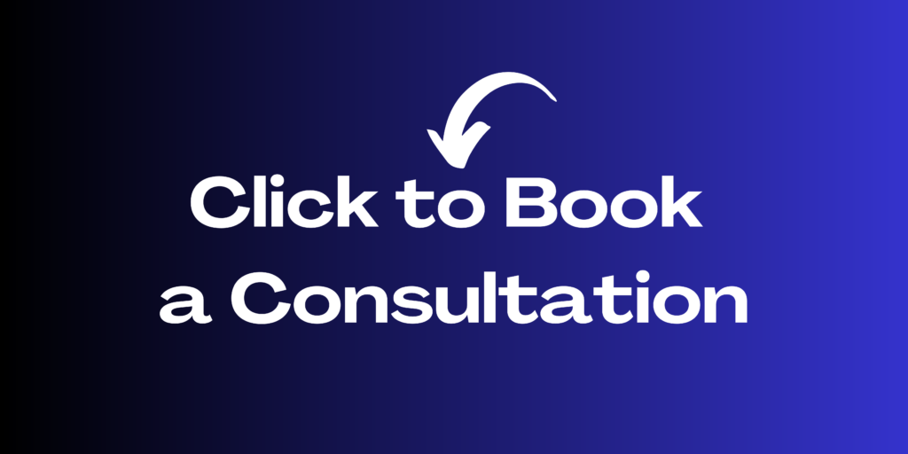 Blue gradient with text that reads, "Click to Book a Consultation". 